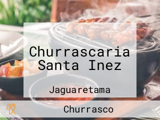 Churrascaria Santa Inez