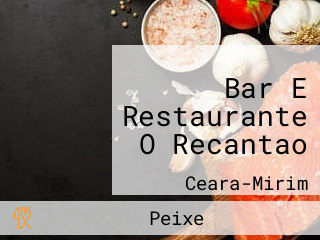 Bar E Restaurante O Recantao