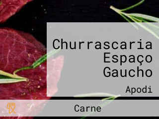 Churrascaria Espaço Gaucho