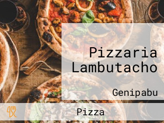 Pizzaria Lambutacho