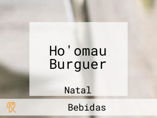 Ho'omau Burguer