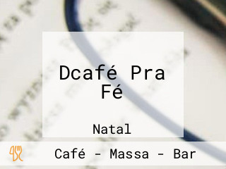 Dcafé Pra Fé