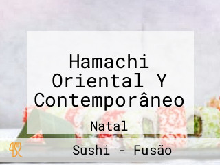 Hamachi Oriental Y Contemporâneo