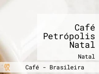 Café Petrópolis Natal