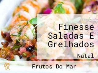 Finesse Saladas E Grelhados