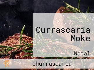 Currascaria Moke