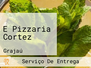 E Pizzaria Cortez