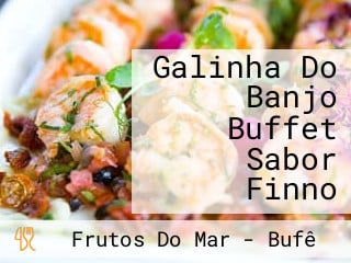 Galinha Do Banjo Buffet Sabor Finno