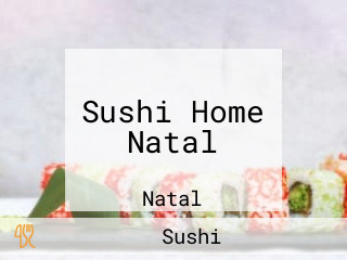 Sushi Home Natal