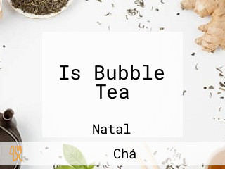 Is Bubble Tea