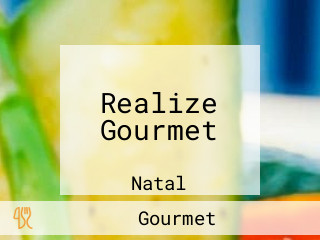 Realize Gourmet