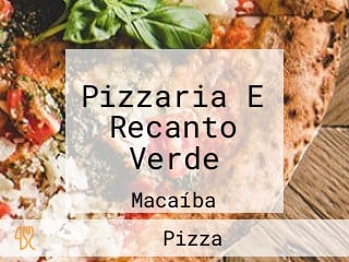 Pizzaria E Recanto Verde