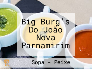 Big Burg's Do João Nova Parnamirim