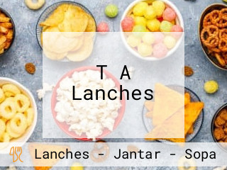 T A Lanches