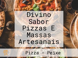 Divino Sabor Pizzas E Massas Artesanais