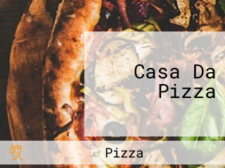 Casa Da Pizza