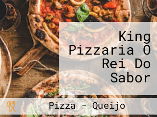 King Pizzaria O Rei Do Sabor