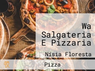 Wa Salgateria E Pizzaria