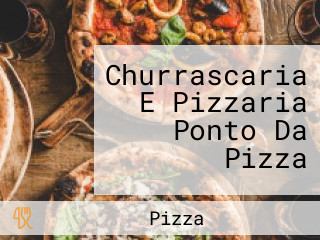 Churrascaria E Pizzaria Ponto Da Pizza