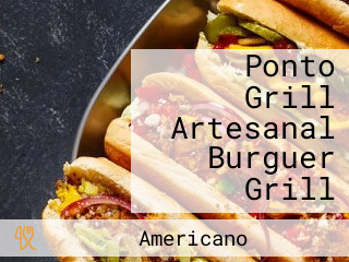 Ponto Grill Artesanal Burguer Grill