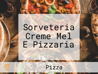 Sorveteria Creme Mel E Pizzaria