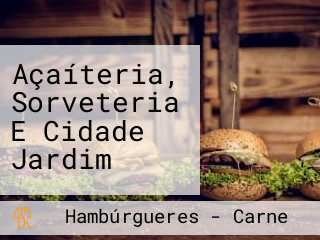 Açaíteria, Sorveteria E Cidade Jardim