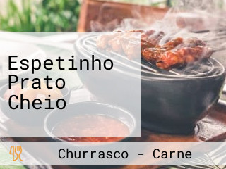 Espetinho Prato Cheio