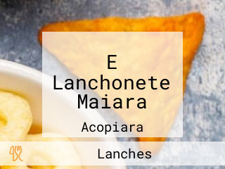 E Lanchonete Maiara