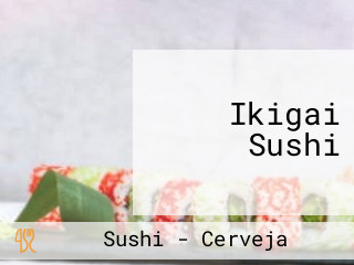 Ikigai Sushi