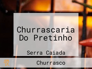 Churrascaria Do Pretinho