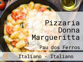 Pizzaria Donna Margueritta