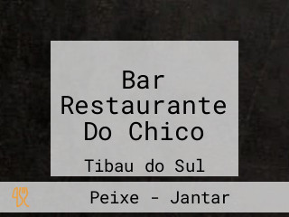 Bar Restaurante Do Chico