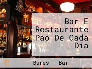 Bar E Restaurante Pao De Cada Dia