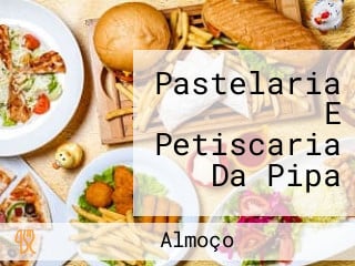 Pastelaria E Petiscaria Da Pipa