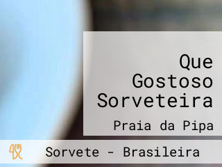 Que Gostoso Sorveteira