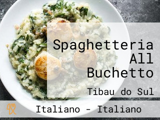 Spaghetteria All Buchetto