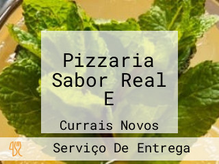 Pizzaria Sabor Real E