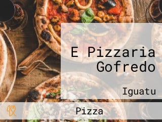 E Pizzaria Gofredo