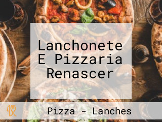 Lanchonete E Pizzaria Renascer