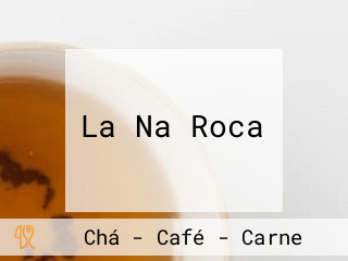 La Na Roca