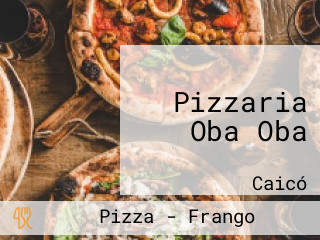 Pizzaria Oba Oba