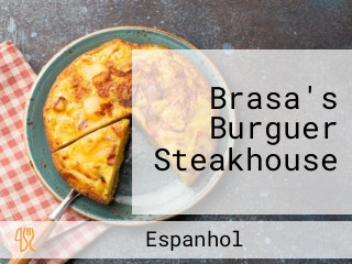 Brasa's Burguer Steakhouse