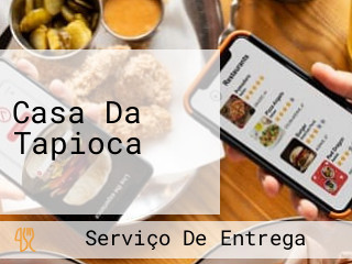 Casa Da Tapioca