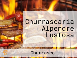 Churrascaria Alpendre Lustosa