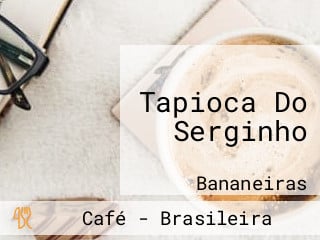 Tapioca Do Serginho