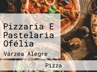 Pizzaria E Pastelaria Ofélia