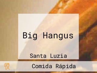 Big Hangus