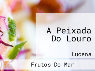 A Peixada Do Louro
