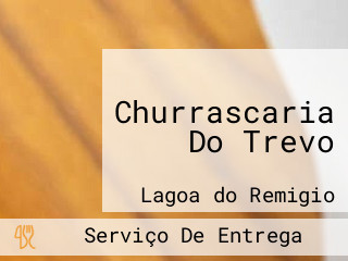 Churrascaria Do Trevo