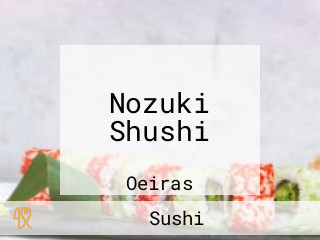 Nozuki Shushi